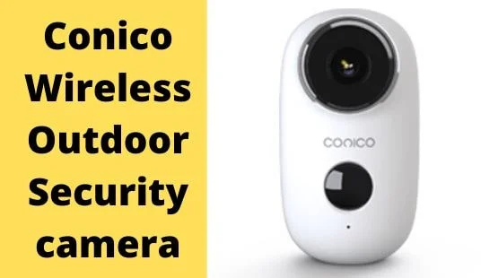 Conico Wireless Outdoor Security camera