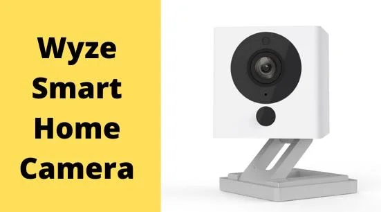 Wyze Cam Best Smart Home Camera