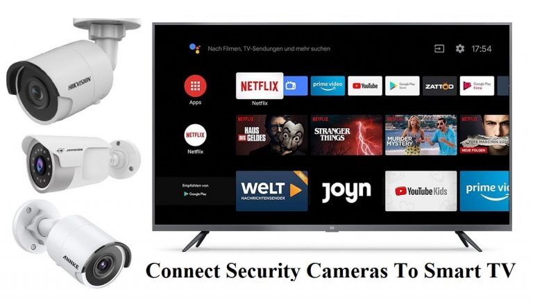 Connect Security Cameras To Smart TV
