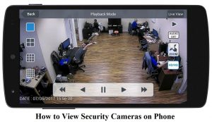 View Security Cameras on Phone