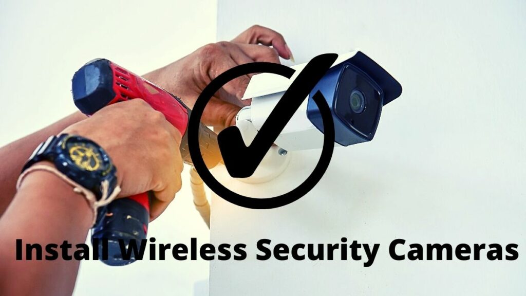 How To Install Wireless Security Cameras 4 Easy Steps