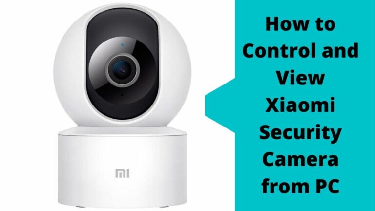 Control and View Xiaomi Security Camera from PC Control and View Xiaomi Security Camera from PC