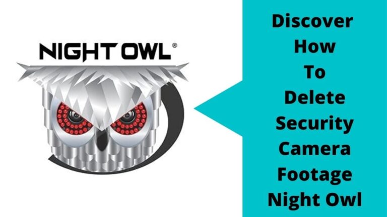 Delete Security Camera Footage Night Owl
