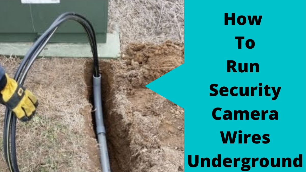 Learn How To Run Security Camera Wires Underground In 6 Steps