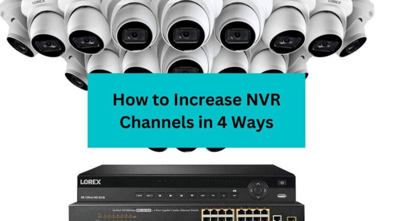 Increase NVR Channels Increase NVR Channels