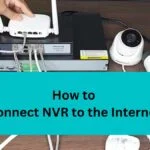 connect NVR to the Internet